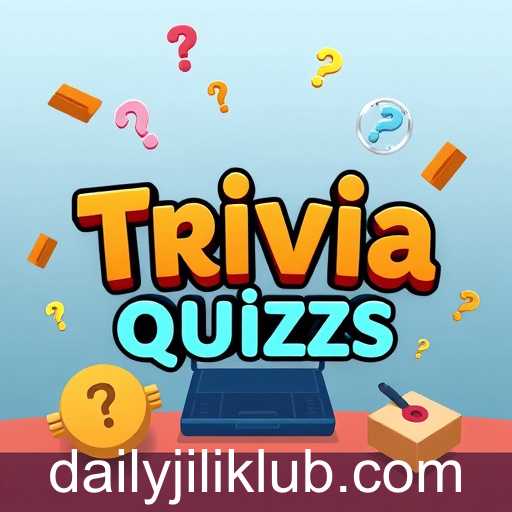 Exploring the Exciting World of Trivia Quizzes: Dailyjili's Innovative Approach